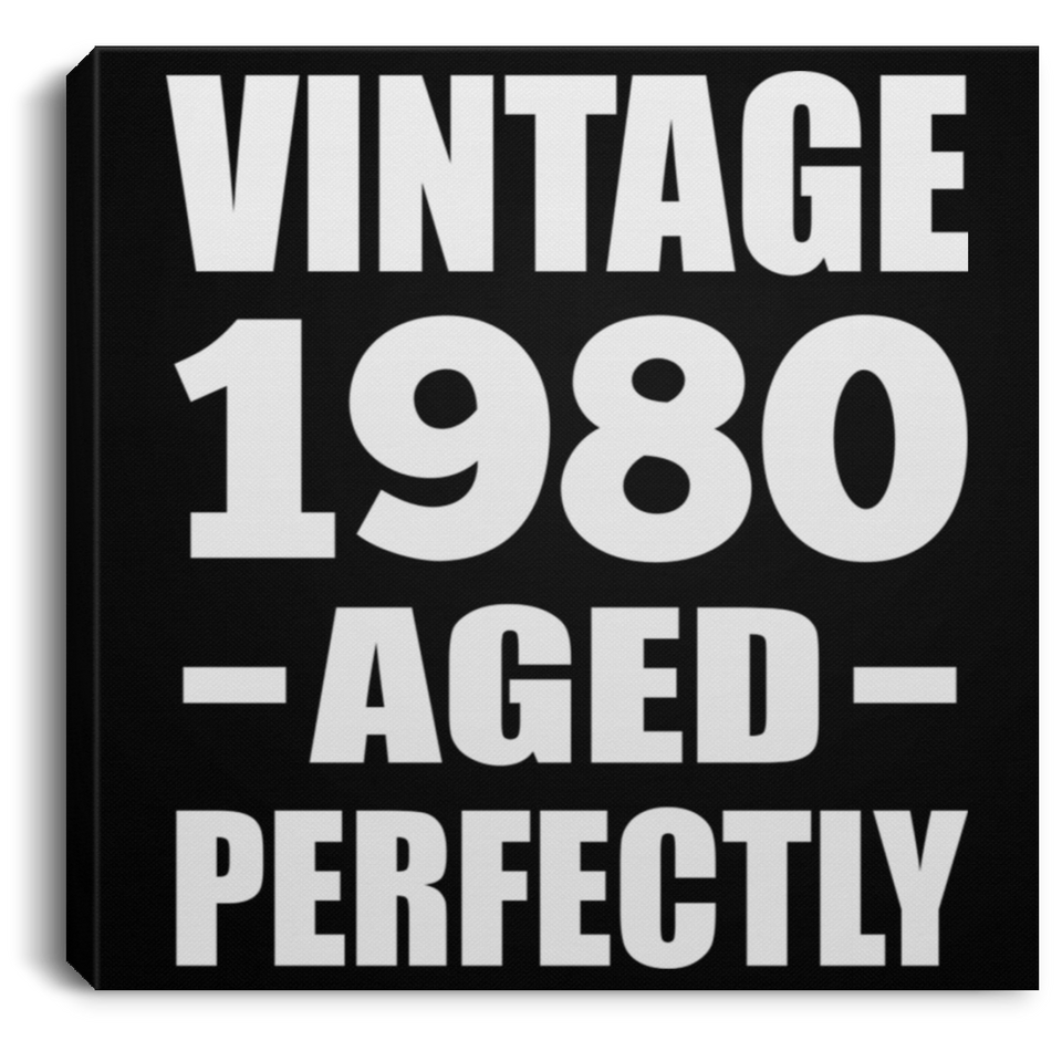 44th Birthday Vintage 1980 Aged Perfectly - Canvas Square