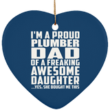 Proud Plumber Dad Of Awesome Daughter - Heart Ornament