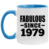 45th Birthday Fabulous Since 1979 - 11oz Accent Mug Blue