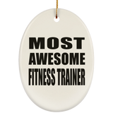 Most Awesome Fitness Trainer - Oval Ornament