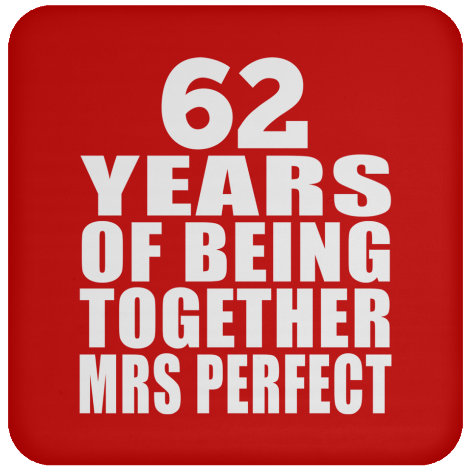 62nd Anniversary 62 Years Of Being Mrs Perfect - Drink Coaster
