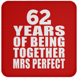 62nd Anniversary 62 Years Of Being Mrs Perfect - Drink Coaster