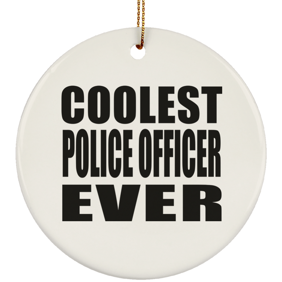 Coolest Police Officer Ever - Circle Ornament