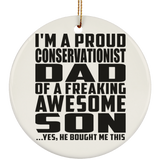 Proud Conservationist Dad Of Awesome Son - Circle Ornament