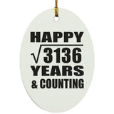 Happy 56th Anniversary Square Root of 3136 Years & Counting - Oval Ornament