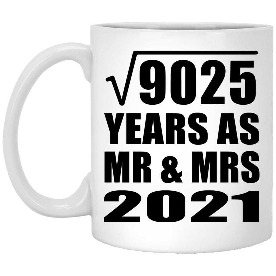 95th Anniversary Square Root of 9025 Years As Mr & Mrs 2021 - 11oz Coffee Mug