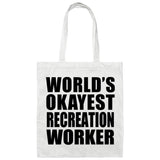 World's Okayest Recreation Worker - Tote Bag White