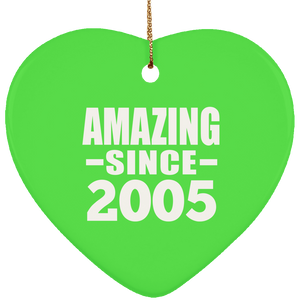 19th Birthday Amazing Since 2005 - Heart Ornament