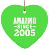 19th Birthday Amazing Since 2005 - Heart Ornament