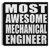 Most Awesome Mechanical Engineer - Canvas Square