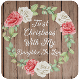 First Christmas With My Daughter In Law - Drink Coaster B