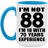 88th Birthday I'm Not 88 I'm 18 With 70 Years Experience - 15oz Accent Mug Blue