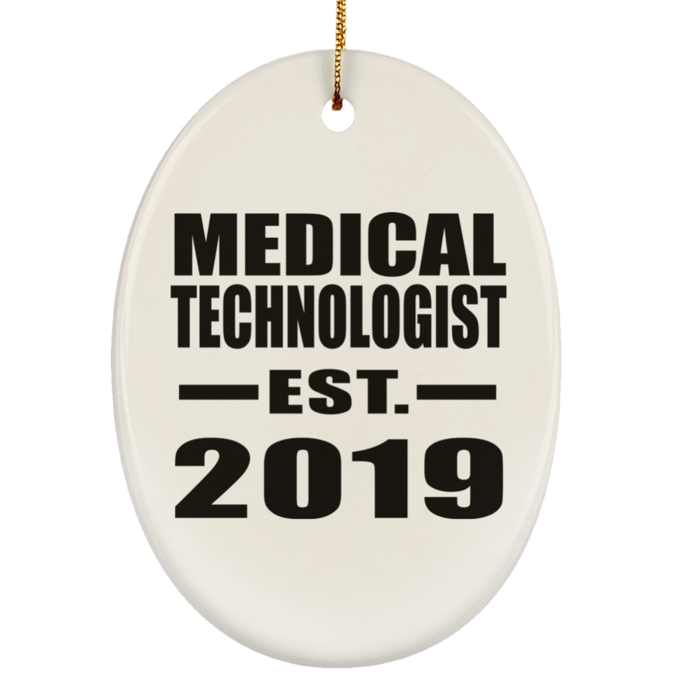 Medical Technologist Established EST. 2019 - Oval Ornament