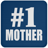 Number One #1 Mother - Drink Coaster