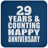 Happy 29th Anniversary 29 Years & Counting - Drink Coaster