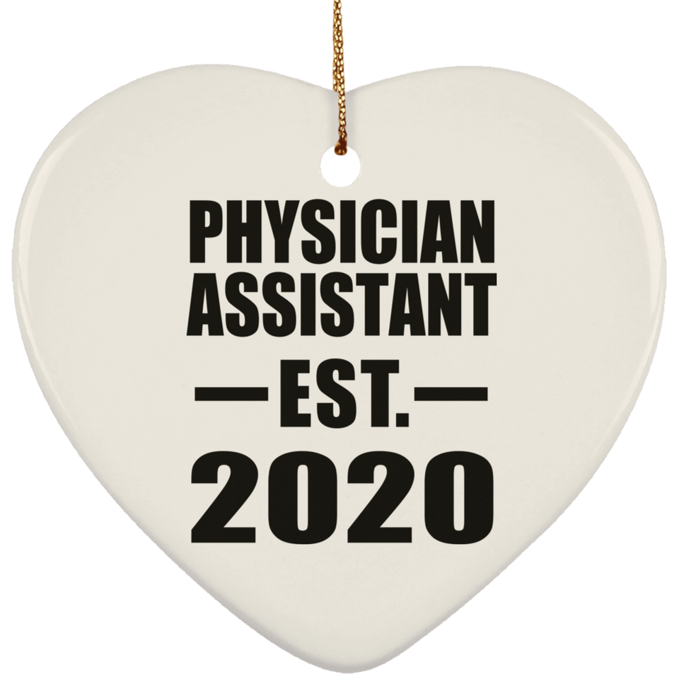 Physician Assistant Established EST. 2020 - Heart Ornament