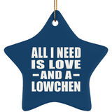 All I Need Is Love And A Lowchen - Star Ornament
