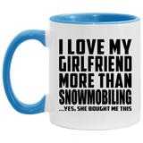 I Love My Girlfriend More Than Snowmobiling - 11oz Accent Mug Blue