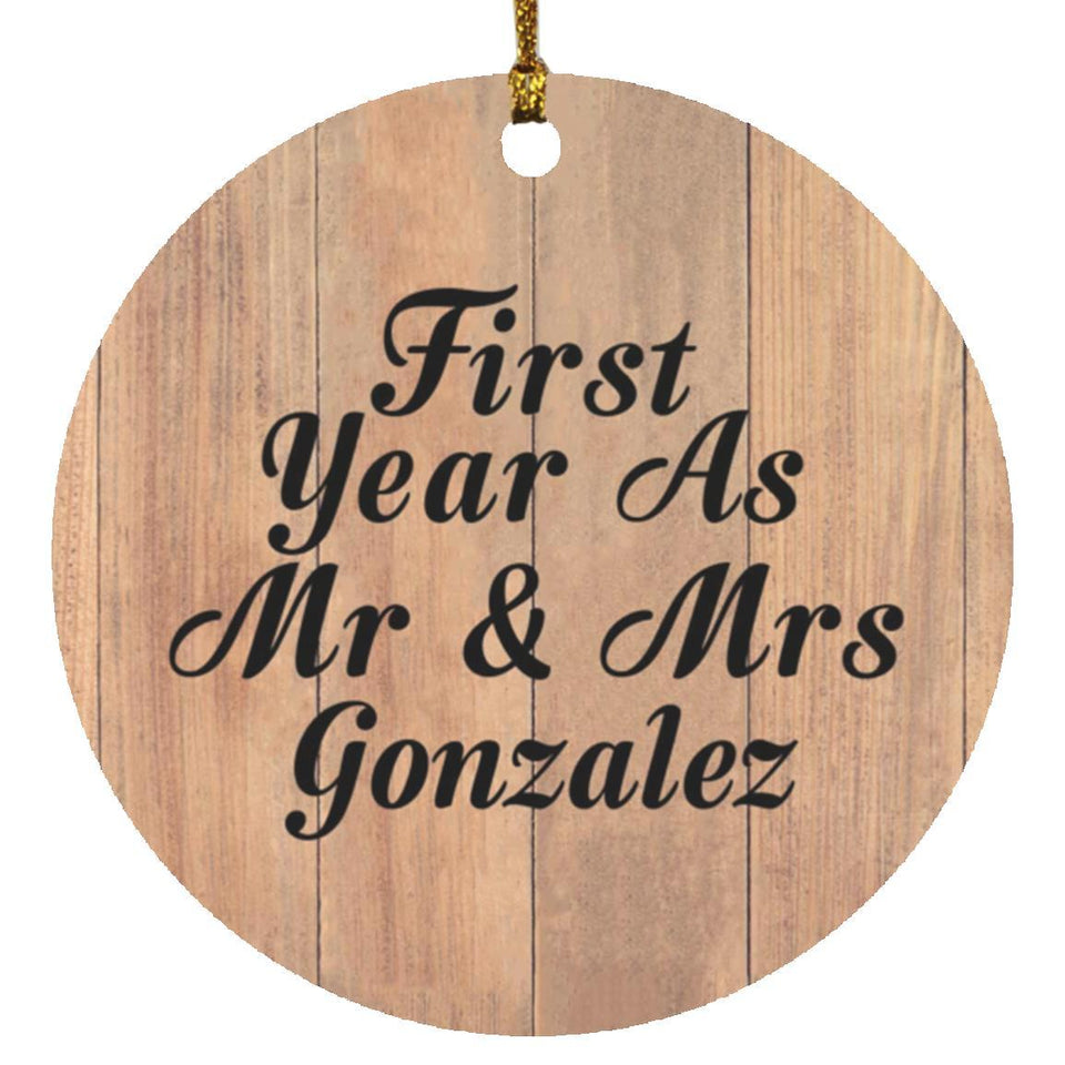 First Year As Mr & Mrs Gonzalez - Circle Ornament C