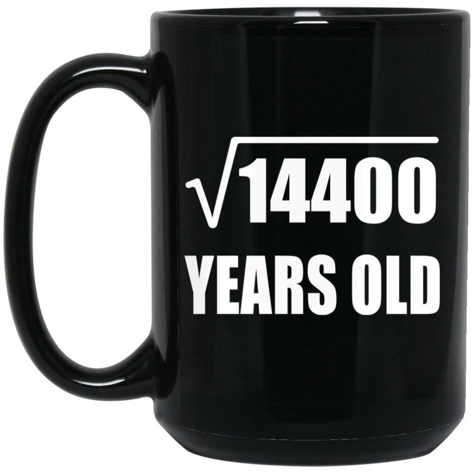 120th Birthday Square Root of 14400 Years Old - 15oz Coffee Mug Black