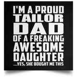 Proud Tailor Dad Of Awesome Daughter - Poster Square