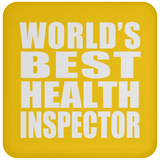 World's Best Health Inspector - Drink Coaster