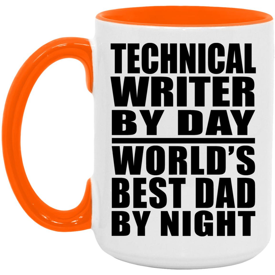 Technical Writer By Day World's Best Dad By Night - 15oz Accent Mug Orange