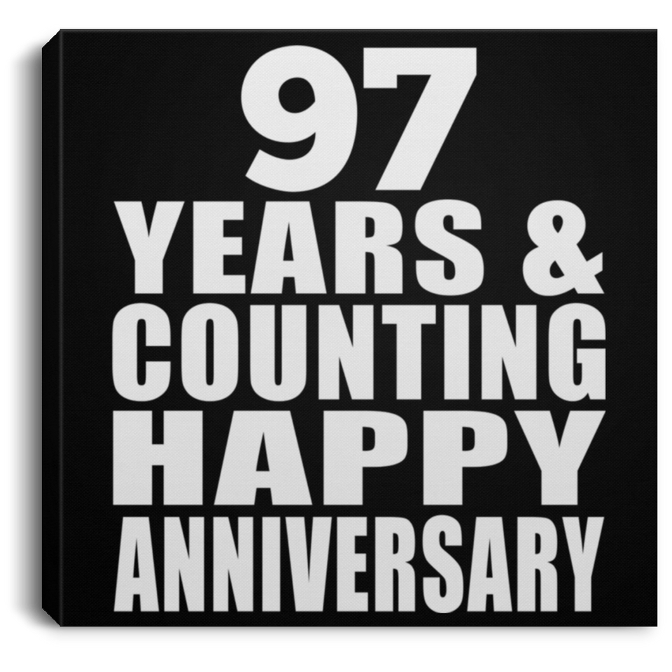 Happy 97th Anniversary 97 Years & Counting - Canvas Square