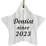 Dentist Since 2023 - Star Ornament F