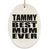 Tammy Best Mum Ever - Oval Ornament