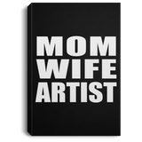 Mom Wife Artist - Canvas Portrait