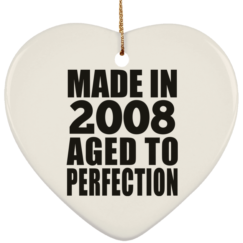 16th Birthday Made In 2008 Aged to Perfection - Heart Ornament