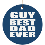 Guy Best Dad Ever - Circle Ornament