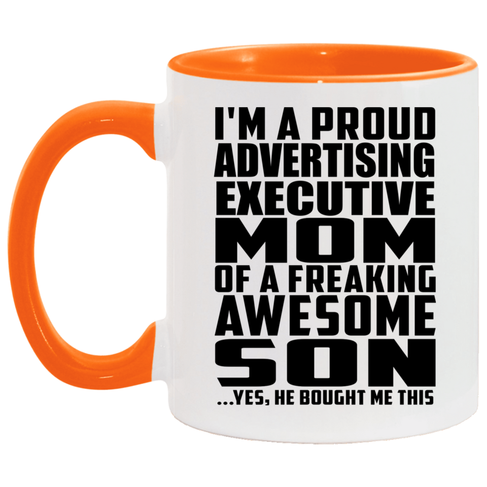 Proud Advertising Executive Mom Of Awesome Son - 11oz Accent Mug Orange