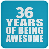 36th Birthday 36 Years Of Being Awesome - Drink Coaster