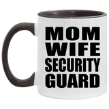 Mom Wife Security Guard - 11oz Accent Mug Black