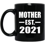 Mother Established EST. 2021 - 11oz Coffee Mug Black