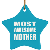 Most Awesome Mother - Star Ornament