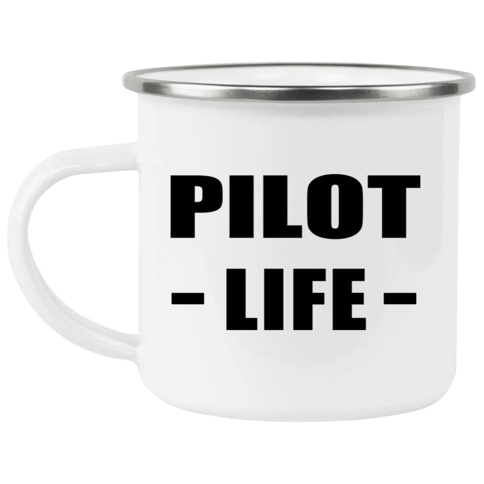 Pilot Life - 12oz Camping Mug