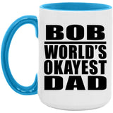 Bob World's Okayest Dad - 15oz Accent Mug Blue