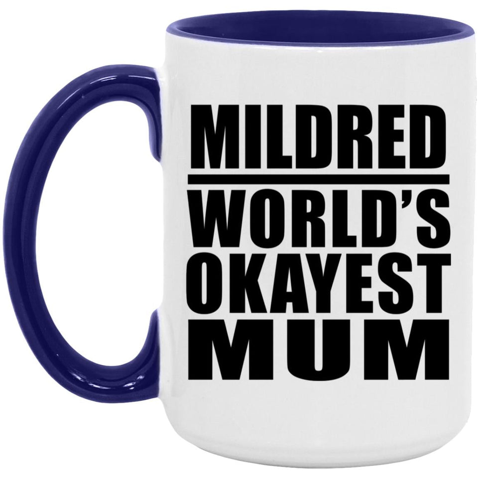 Mildred World's Okayest Mum - 15oz Accent Mug Purple