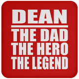 Dean The Dad The Hero The Legend - Drink Coaster
