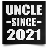 Uncle Since 2021 - Poster Square