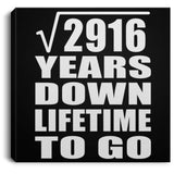 54th Anniversary Square Root of 2916 Years Lifetime To Go - Canvas Square