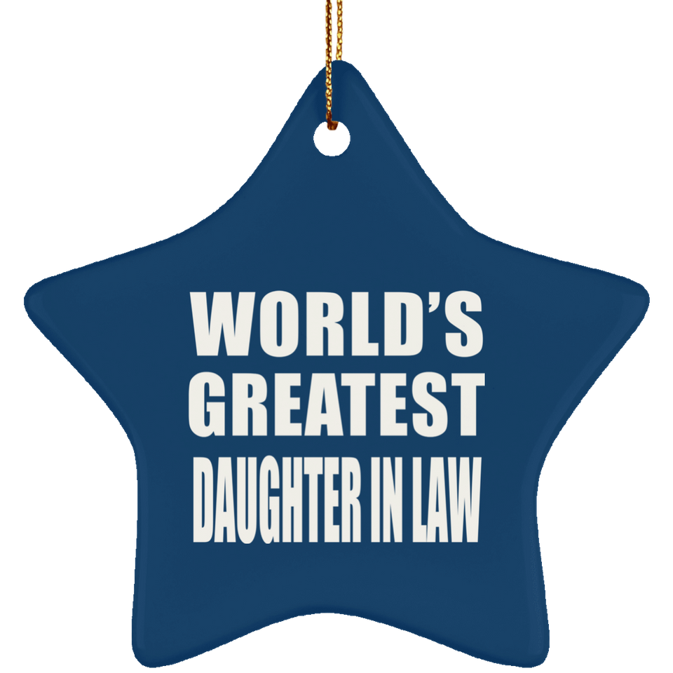 World's Greatest Daughter In Law - Star Ornament