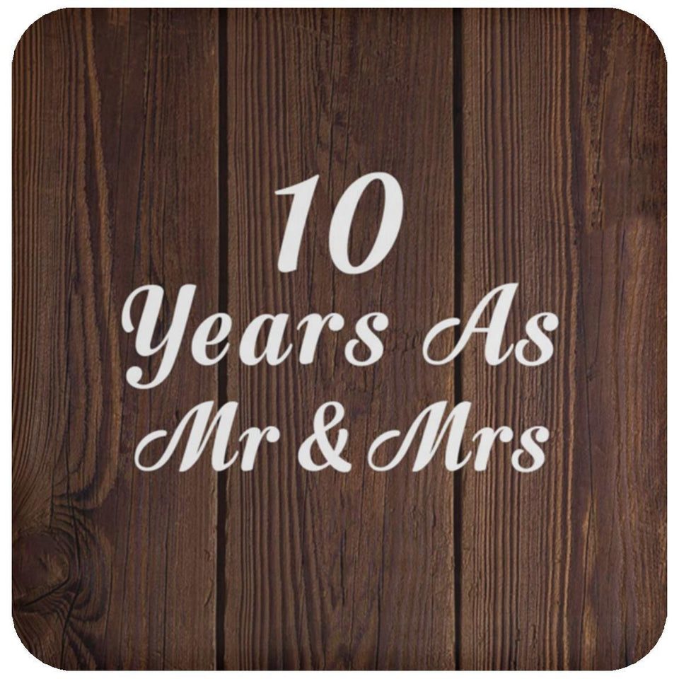 10th Anniversary 10 Years As Mr & Mrs - Drink Coaster D