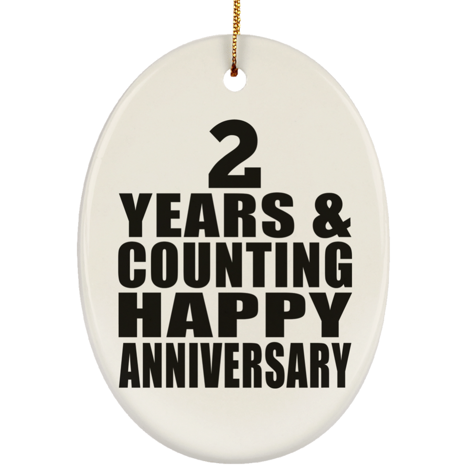 Happy 2nd Anniversary 2 Years & Counting - Oval Ornament