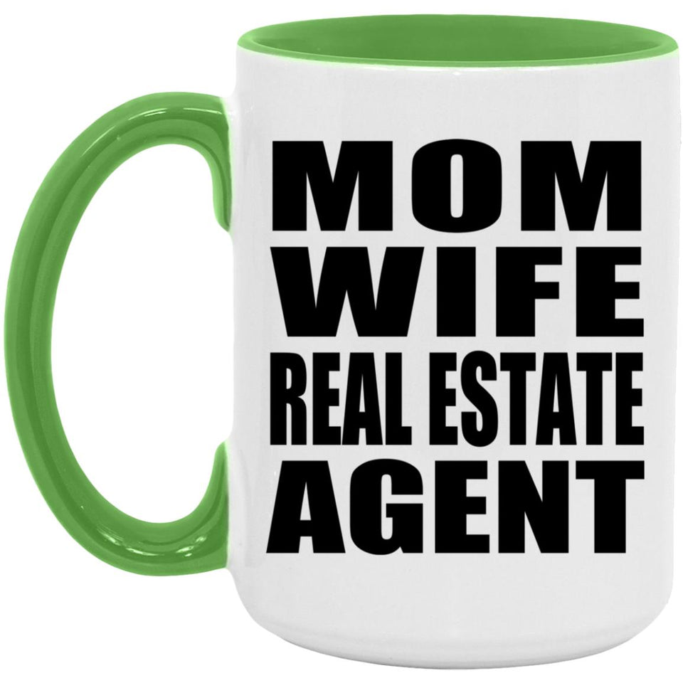 Mom Wife Real Estate Agent - 15oz Accent Mug Green