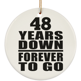 48th Anniversary 48 Years Down Forever to Go - Circle Ornament