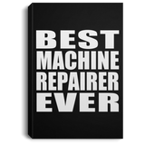 Best Machine Repairer Ever - Canvas Portrait